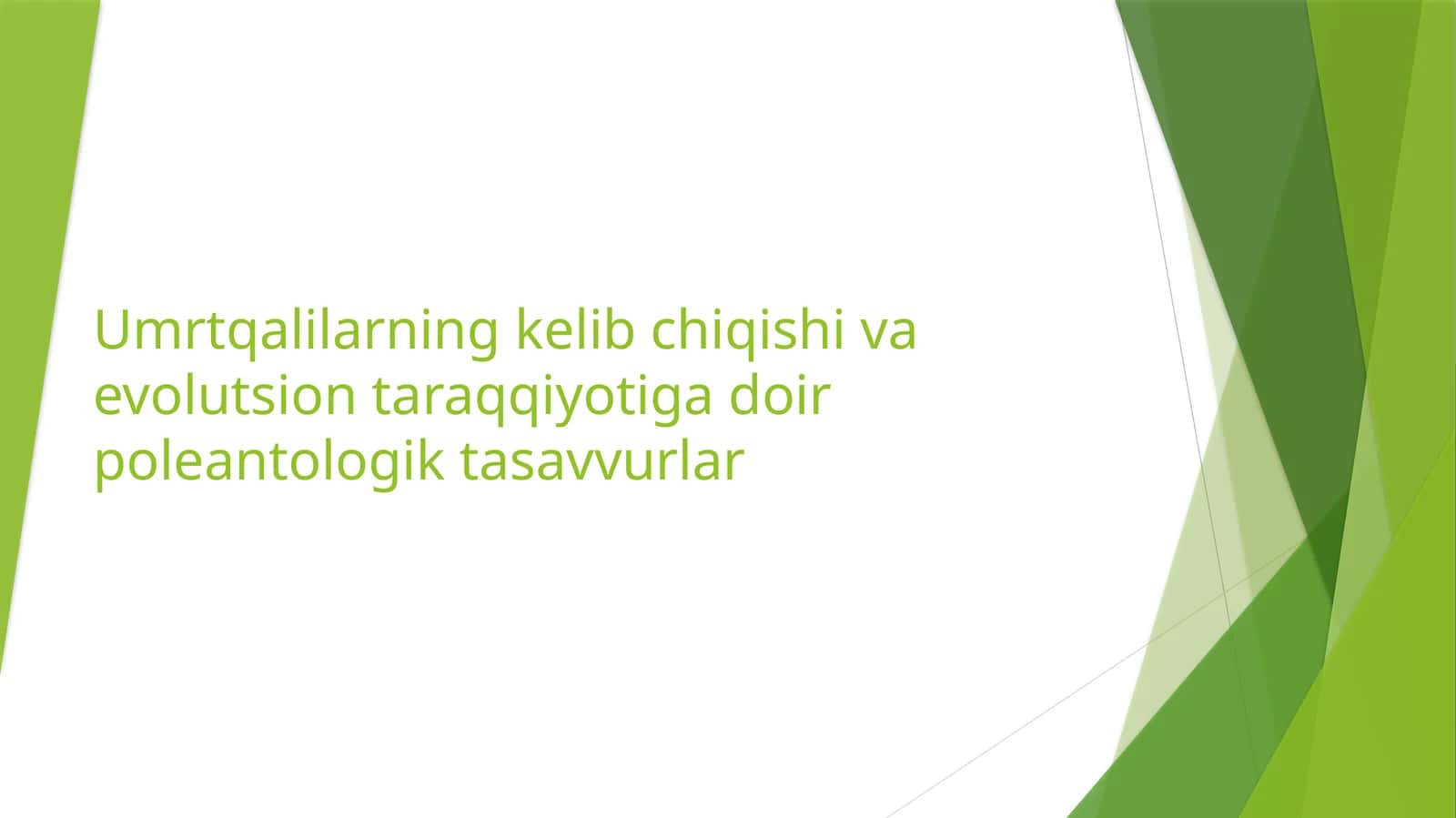 Umurtqalilarningkelib chiqishi vaevolutsiontaraqqiyotiga doirpoleantologiktasavvurlar 1