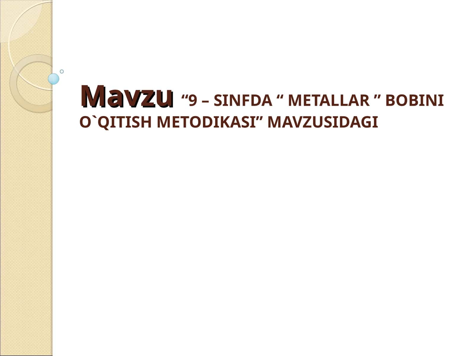 Metallar bobini o'qitish metodikasi 1