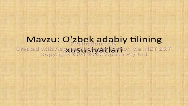 O'zbek adabiy tilining xususiyatlari 1