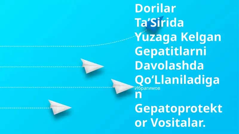 Dorilar Ta’Sirida Yuzaga Kelgan Gepatitlarni Davolashda Qo‘Llaniladigan Gepatoprotektor Vositalar 1