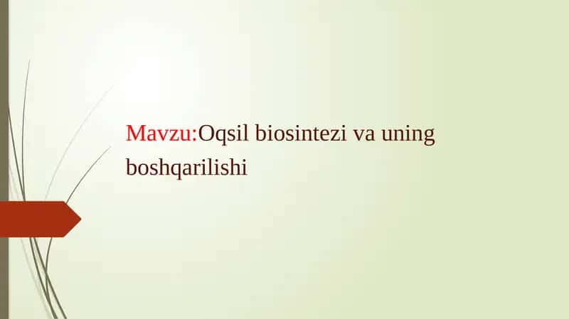 Oqsilbiosintezivauning boshqarilishi 1