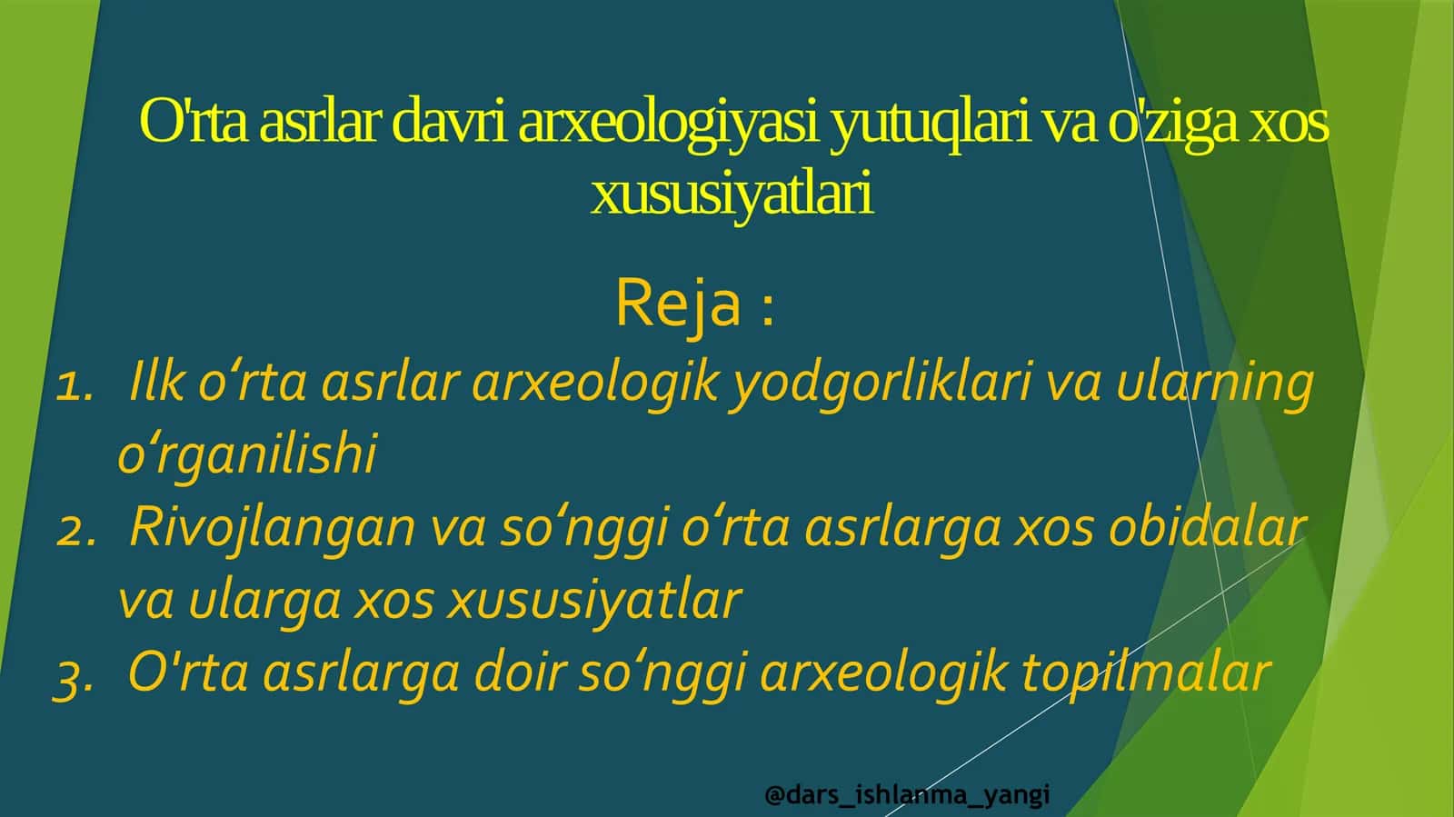 O'rtaasrlardavri arxeologiyasi yutuqlari va oʻziga xos xususiyatlari 1