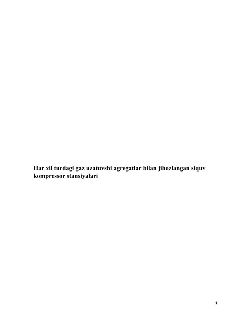 Har xil turdagi gaz uzatuvshi agregatlar bilan jihozlangan siquv kompressor stansiyalari 1