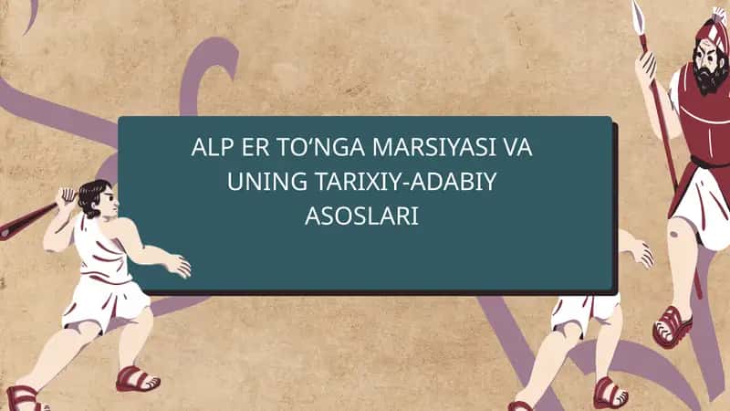 Alp Er To‘nga marsiyasi va uning tarixiy-adabiy asoslari 1
