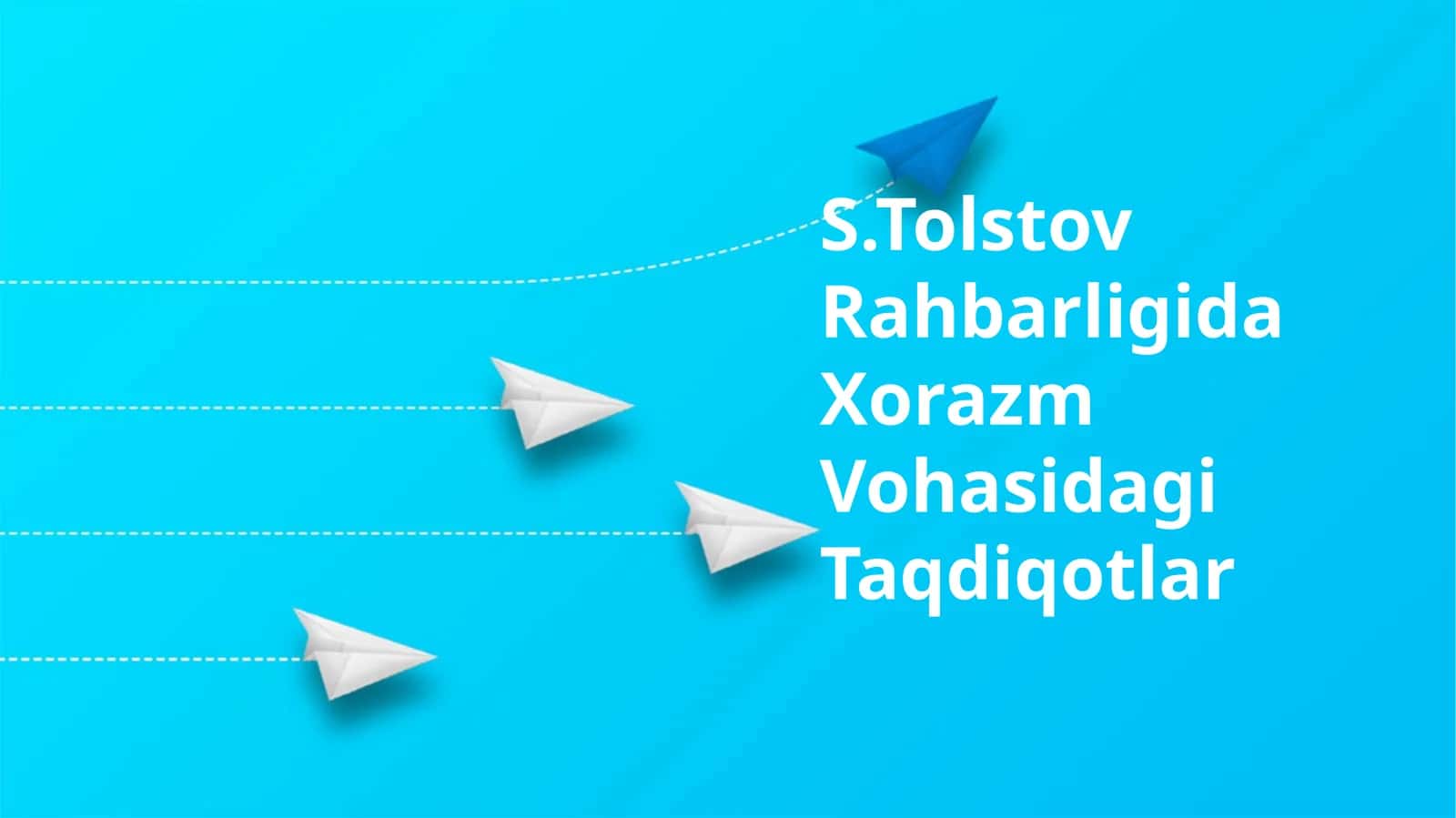 S.Tolstov Rahbarligida Xorazm Vohasidagi Taqdiqotlar 1