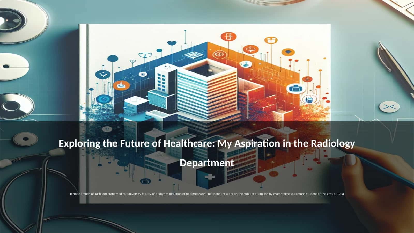 Exploring the Future of Healthcare: My Aspiration in the Radiology Department 1