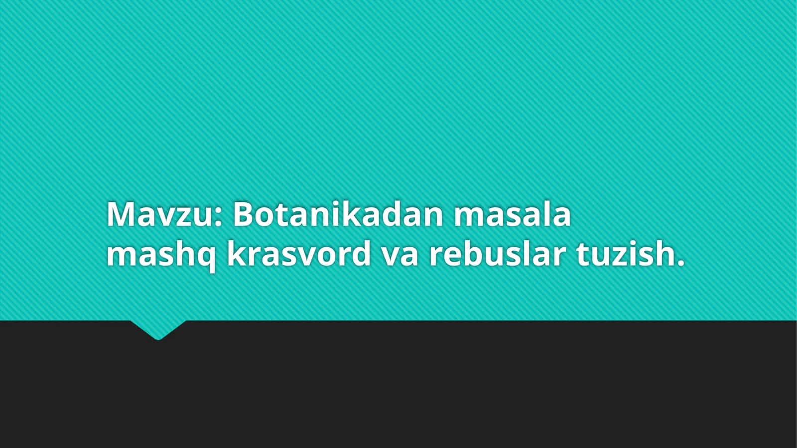 Botanika dan masala mashq Krasvord va rebuslar 1