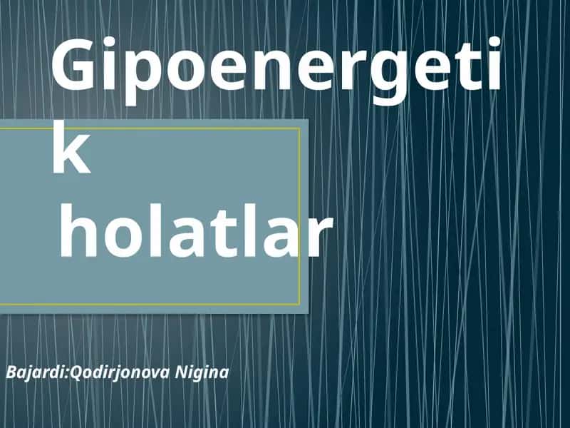 Gipoenergetikholatlar 1