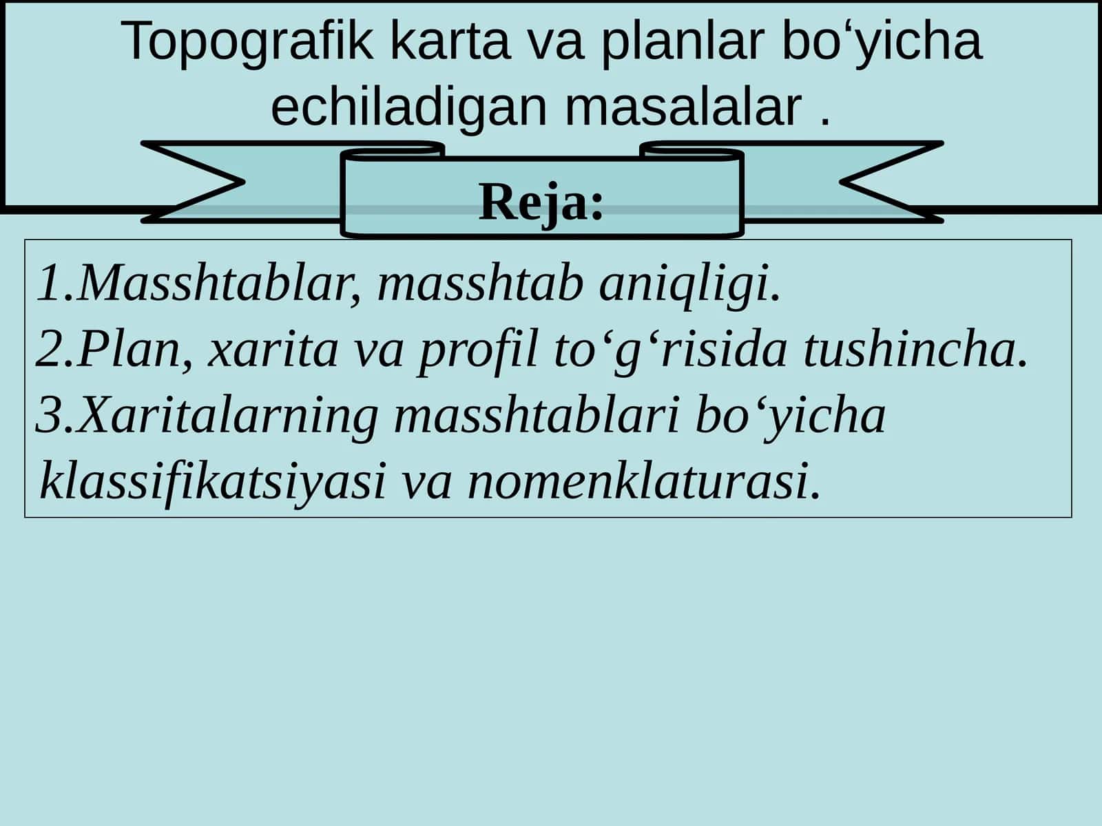 Topografik karta va planlar boʻyicha echiladigan masalalar 1
