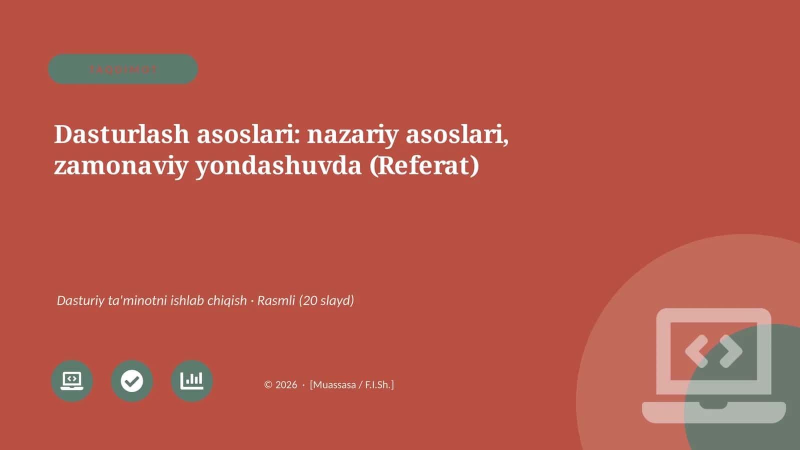 Dasturlash asoslari: nazariy asoslari, zamonaviy yondashuvda (Referat) 1