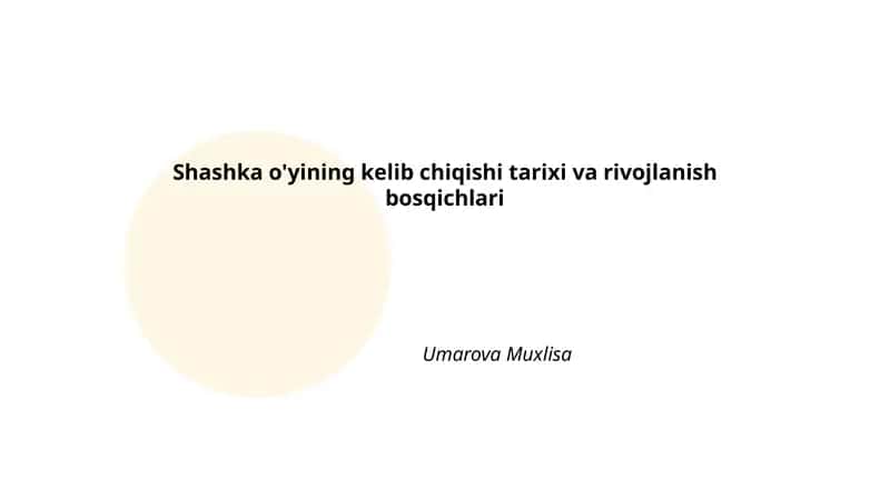 Shashka o'yining kelib chiqishi tarixi va rivojlanish bosqichlari 1