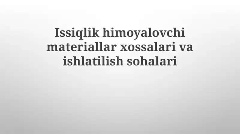 Issiqlik himoyalovchi materiallar 1