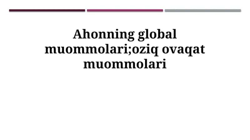 Ochlikning global muammolari 1