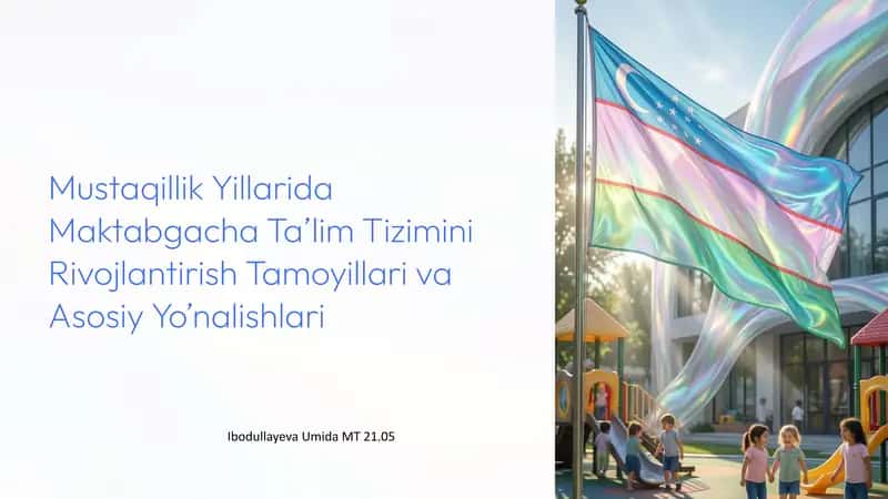 Mustaqillik Yillarida Maktabgacha Taʼlim Tizimini Rivojlantirish Tamoyillari va Asosiy Yoʼnalishlari 1