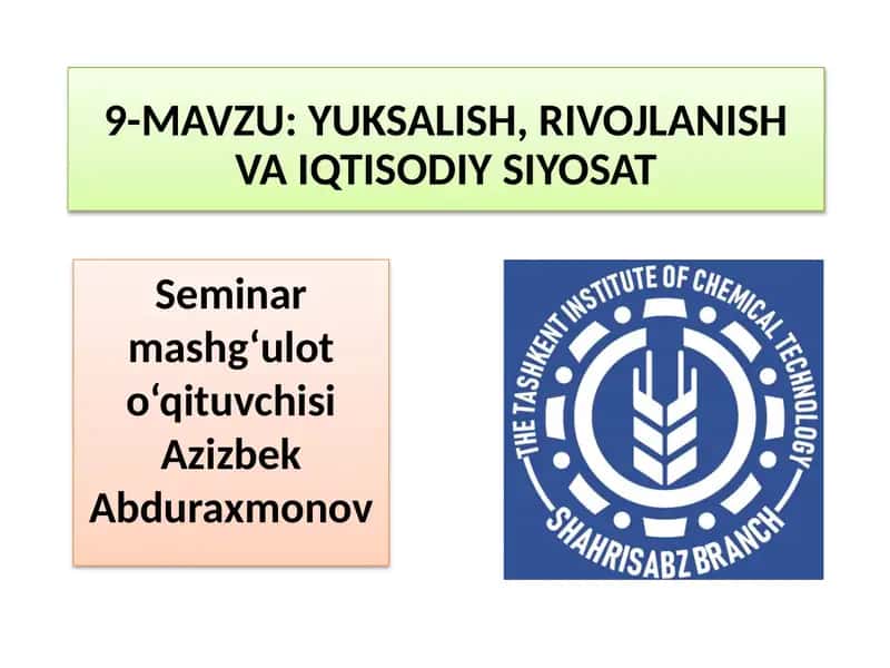 YUKSALISH, RIVOJLANISH VA IQTISODIYSIYOSAT 1