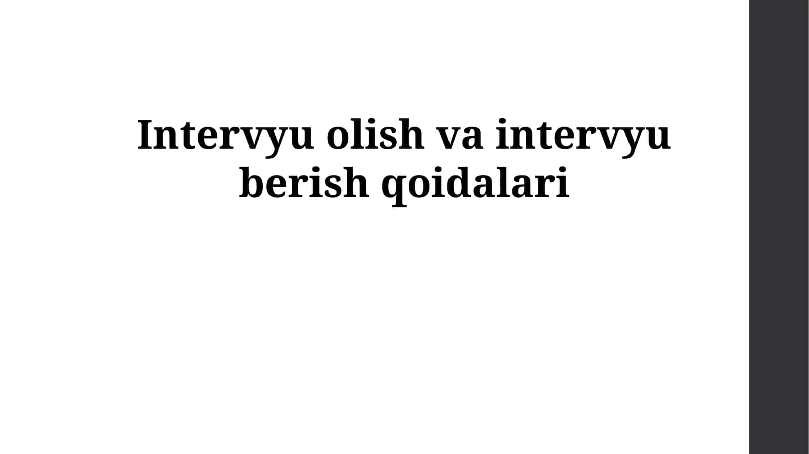 Intervyu olish va intervyu berish qoidalari 1