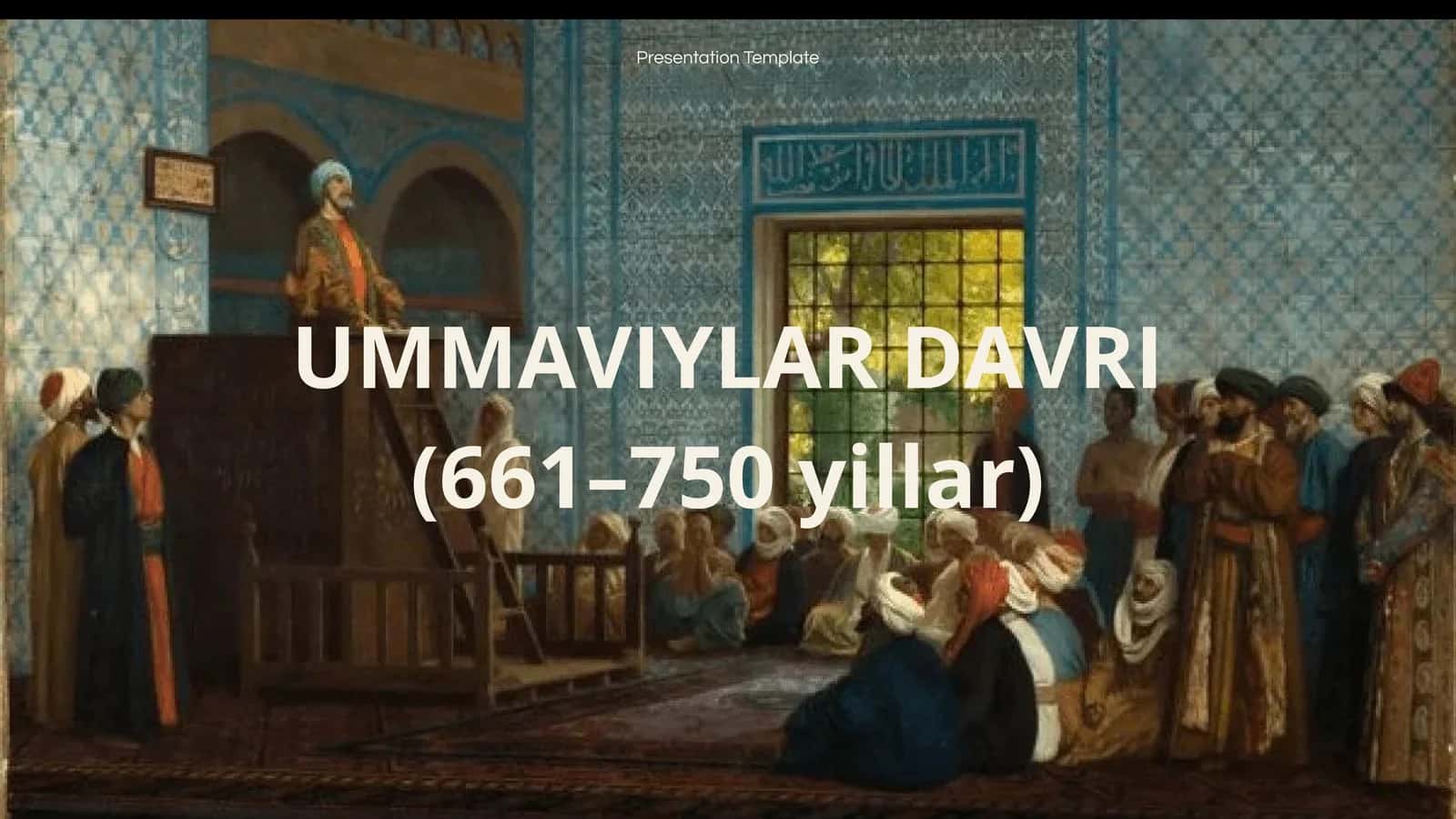 UMMAVIYLAR DAVRI islom tarixi 1