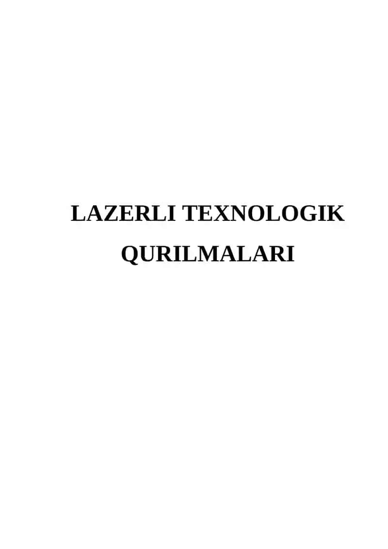 LAZERLI TEXNOLOGIK QURILMALARI