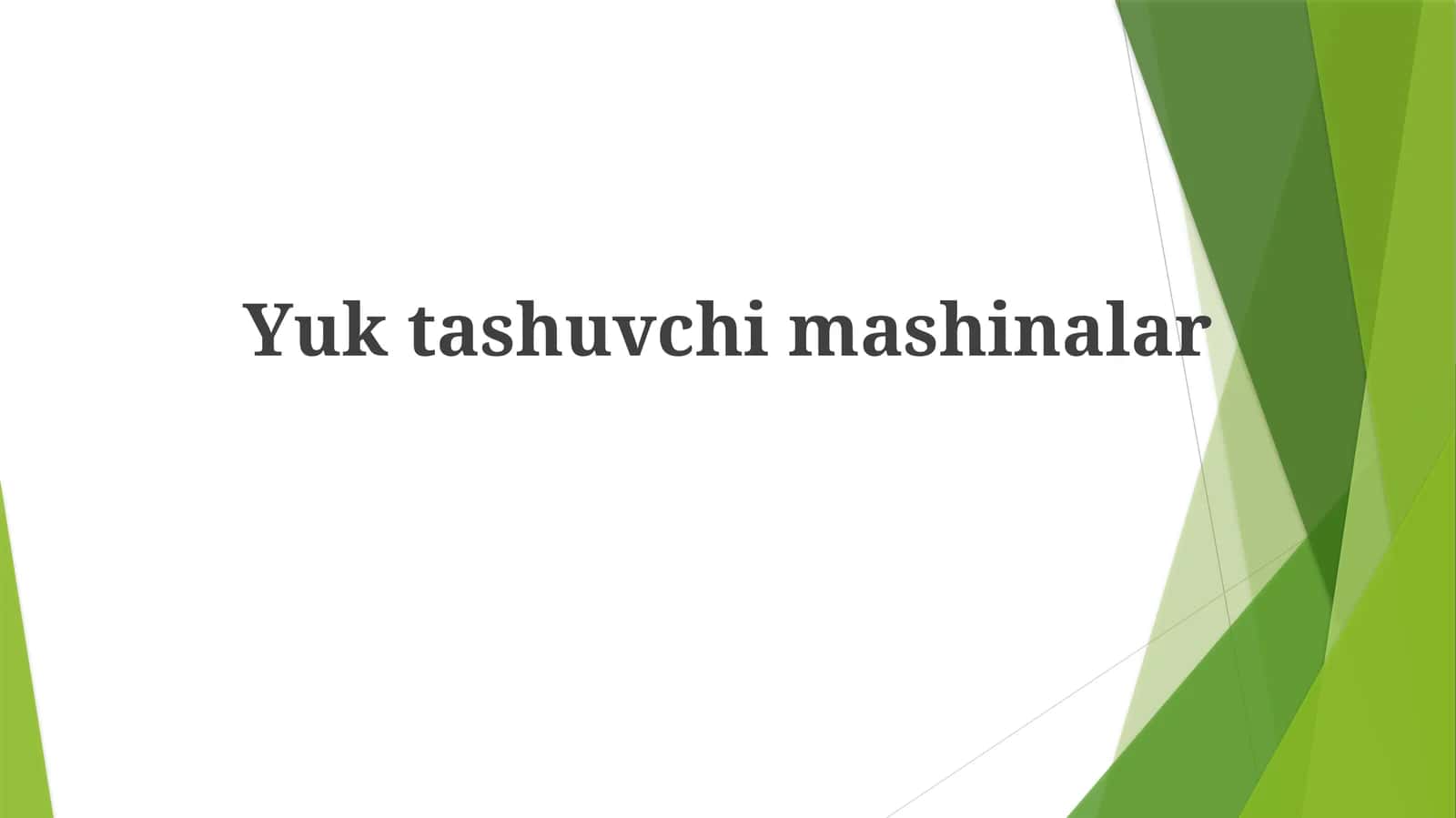 Yuk Mashinalari 1