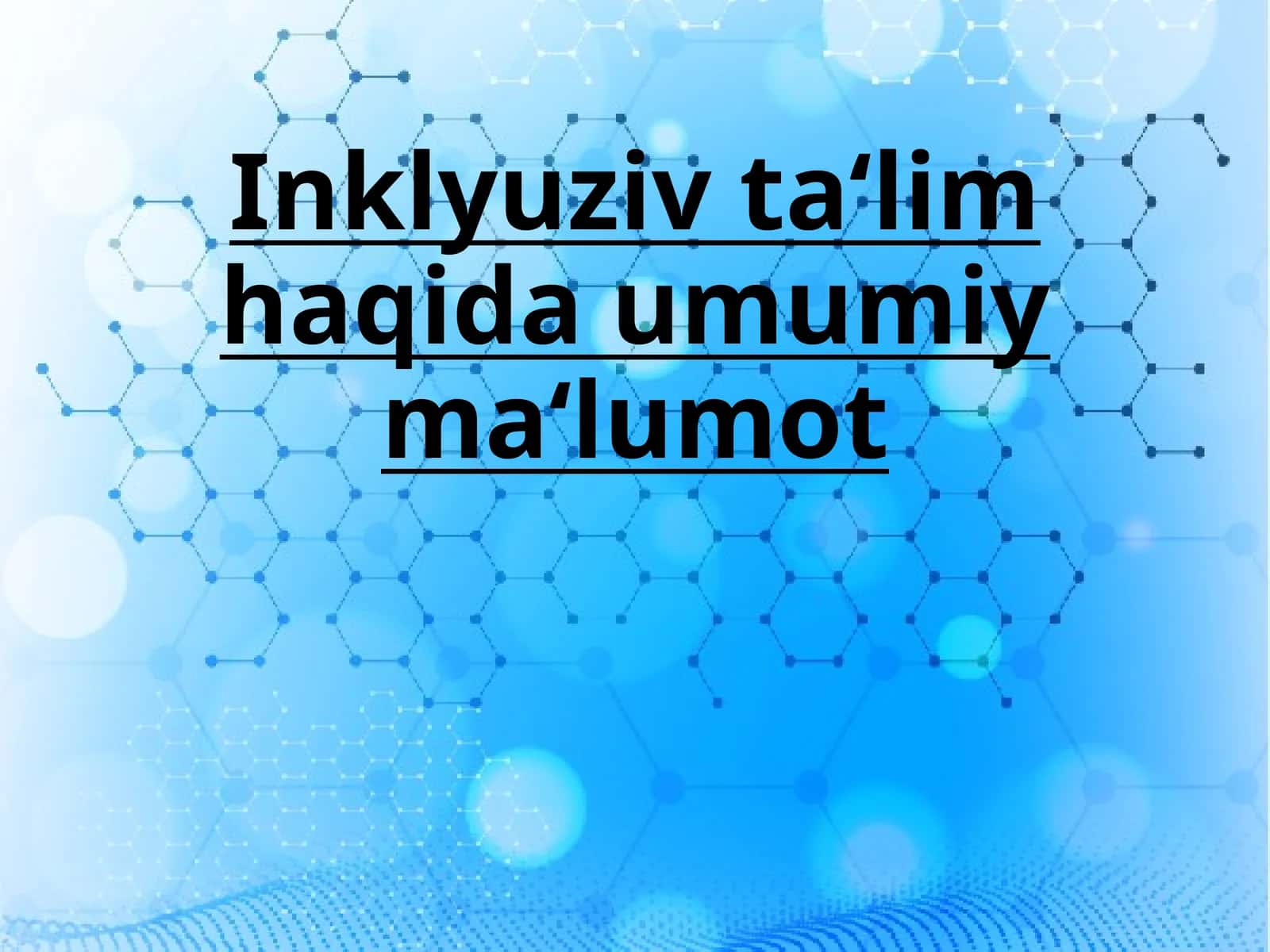 Inklyuziv ta‘lim haqida umumiy ma‘lumot 1