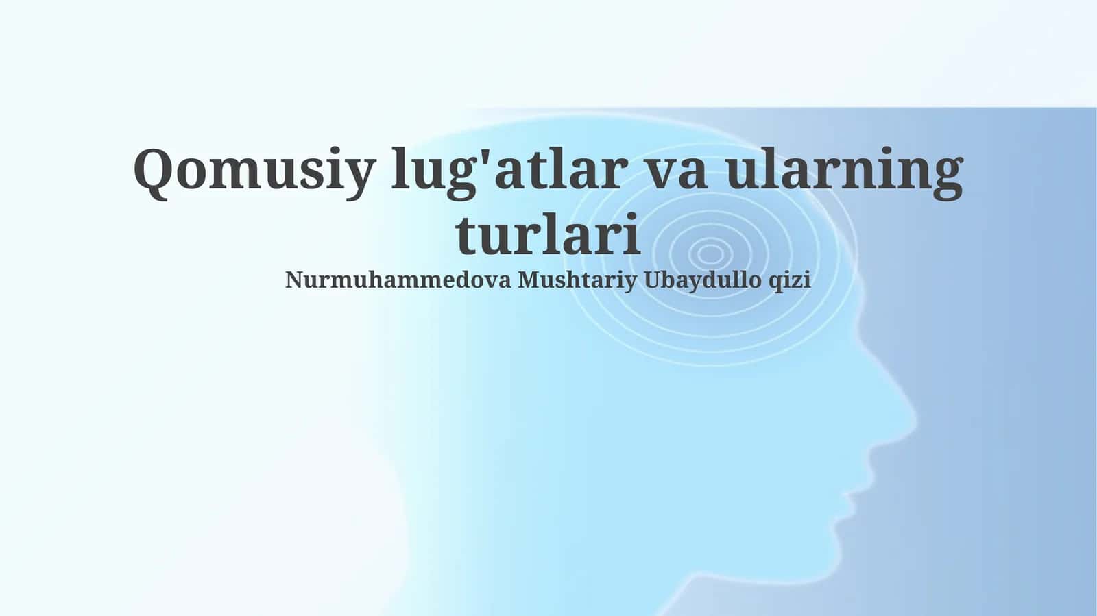 Qomusiy lug'atlar va ularning turlari 1