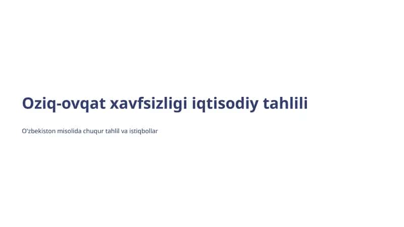 Oziq-ovqat xavfsizligi iqtisodiy tahlili 1