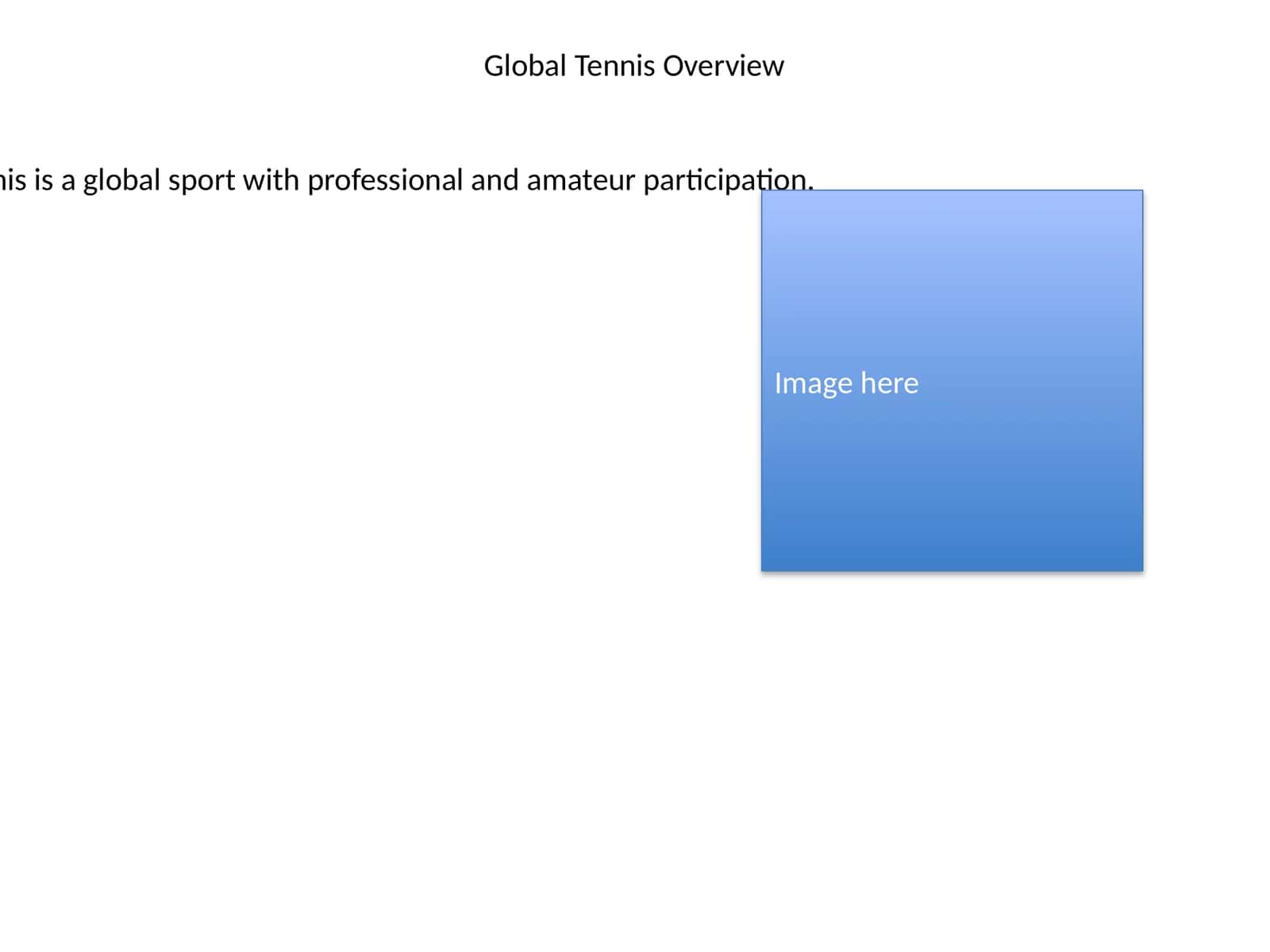 Global Tennis Overview 1