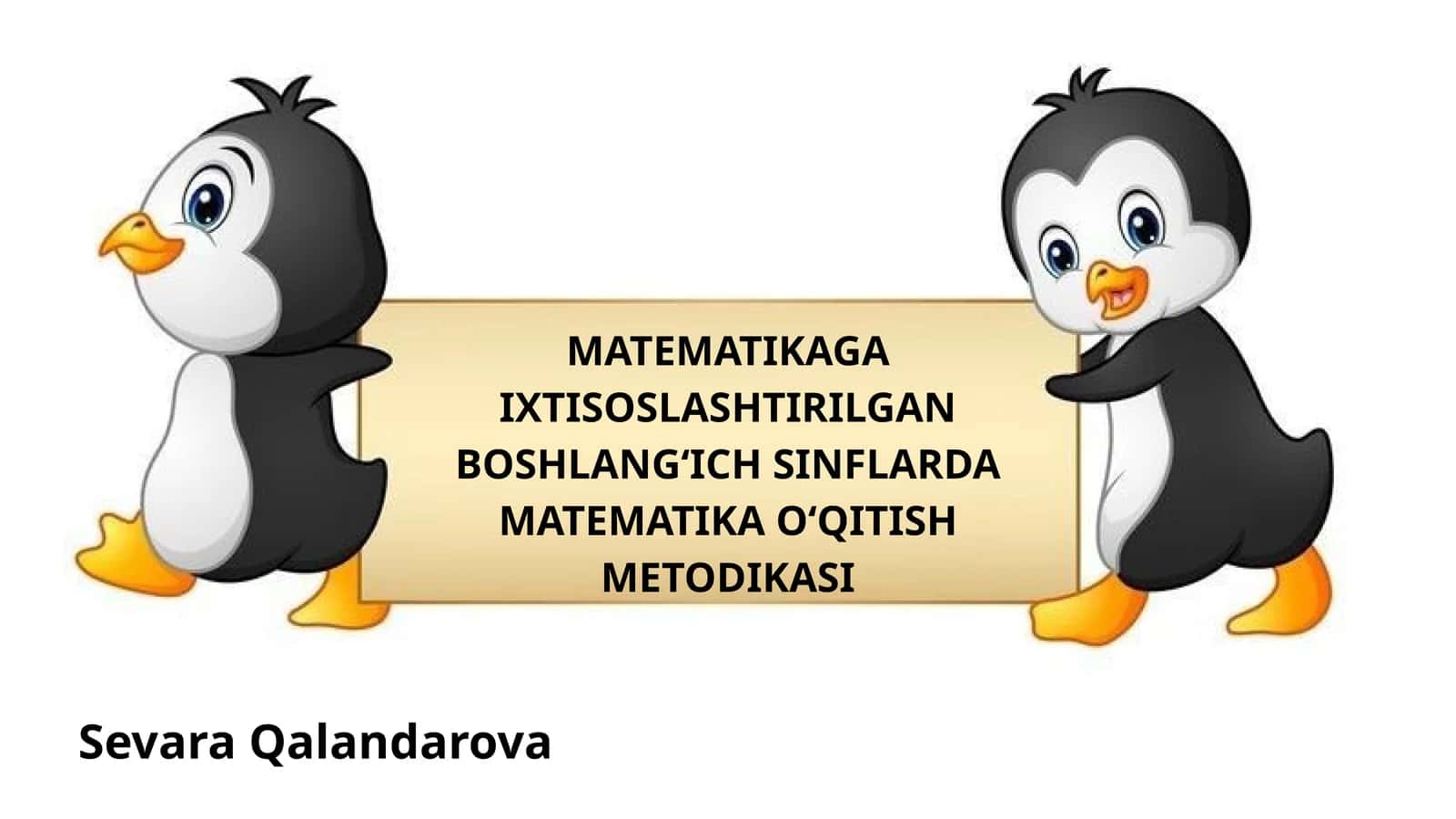MATEMATIKAGA IXTISOSLASHTIRILGAN BOSHLANG‘ICH SINFLARDA MATEMATIKA O‘QITISH METODIKASI 1