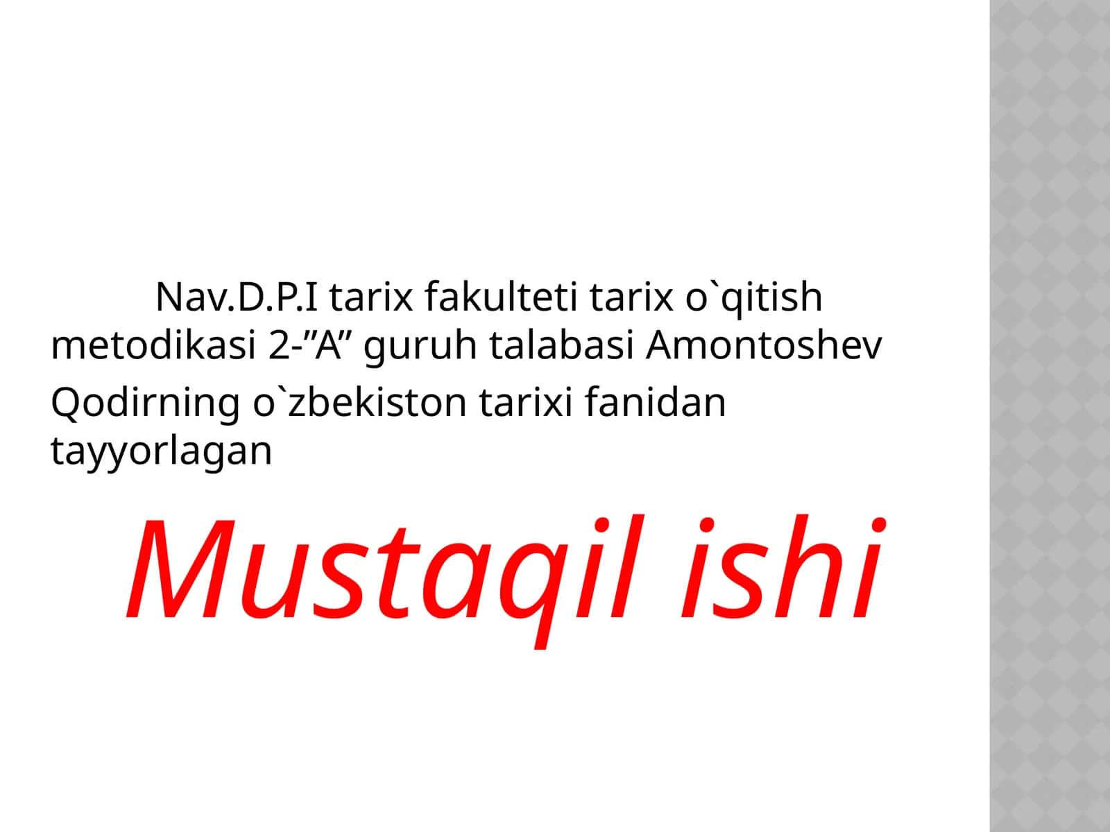 Qodirning O'zbekiston tarixi fanidan tayyorlagan Mustaqilishi 1
