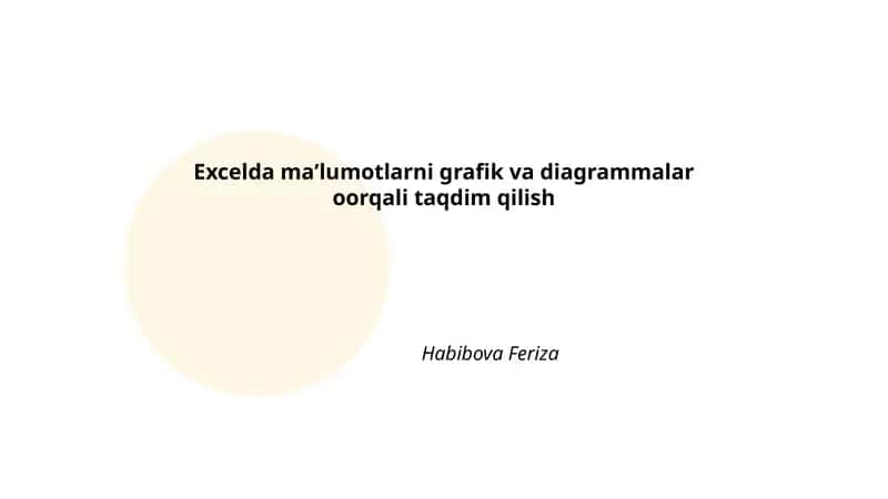 Excelda maʼlumotlarni grafik va diagrammalar oorqali taqdim qilish 1