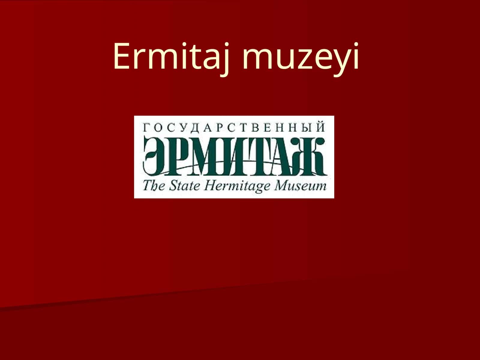 5-sinf Tarix fanidan Ermitaj muzeyi mavzuda dars taqdimot 1