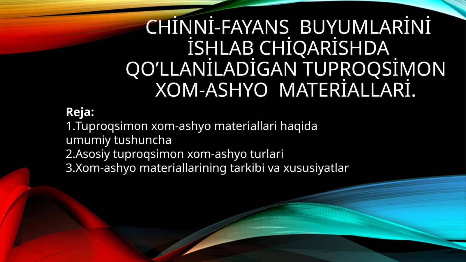 Chinni-fayans buyumlarini ishlab chiqarishda qo’llaniladigan tuproqsimon xom-ashyo materiallari 1