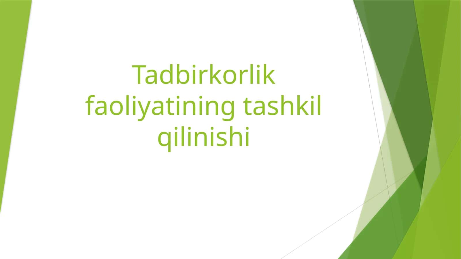 Tadbirkorlik faoliyatining tashkil qilinishi 1