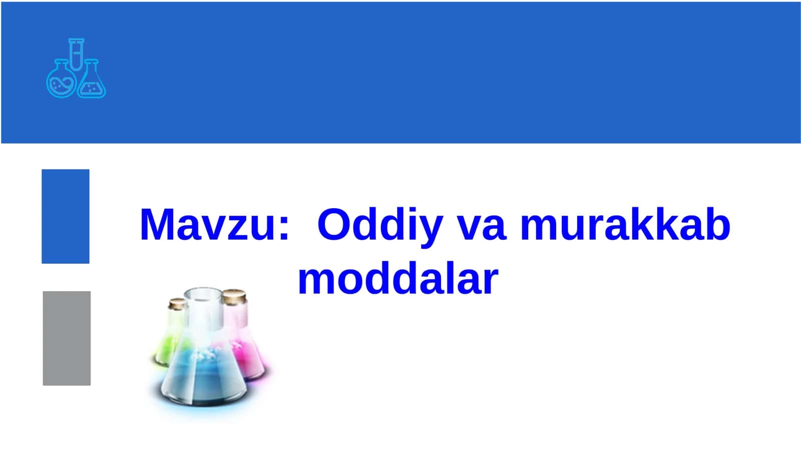 Oddiy va murakkab moddalar 1