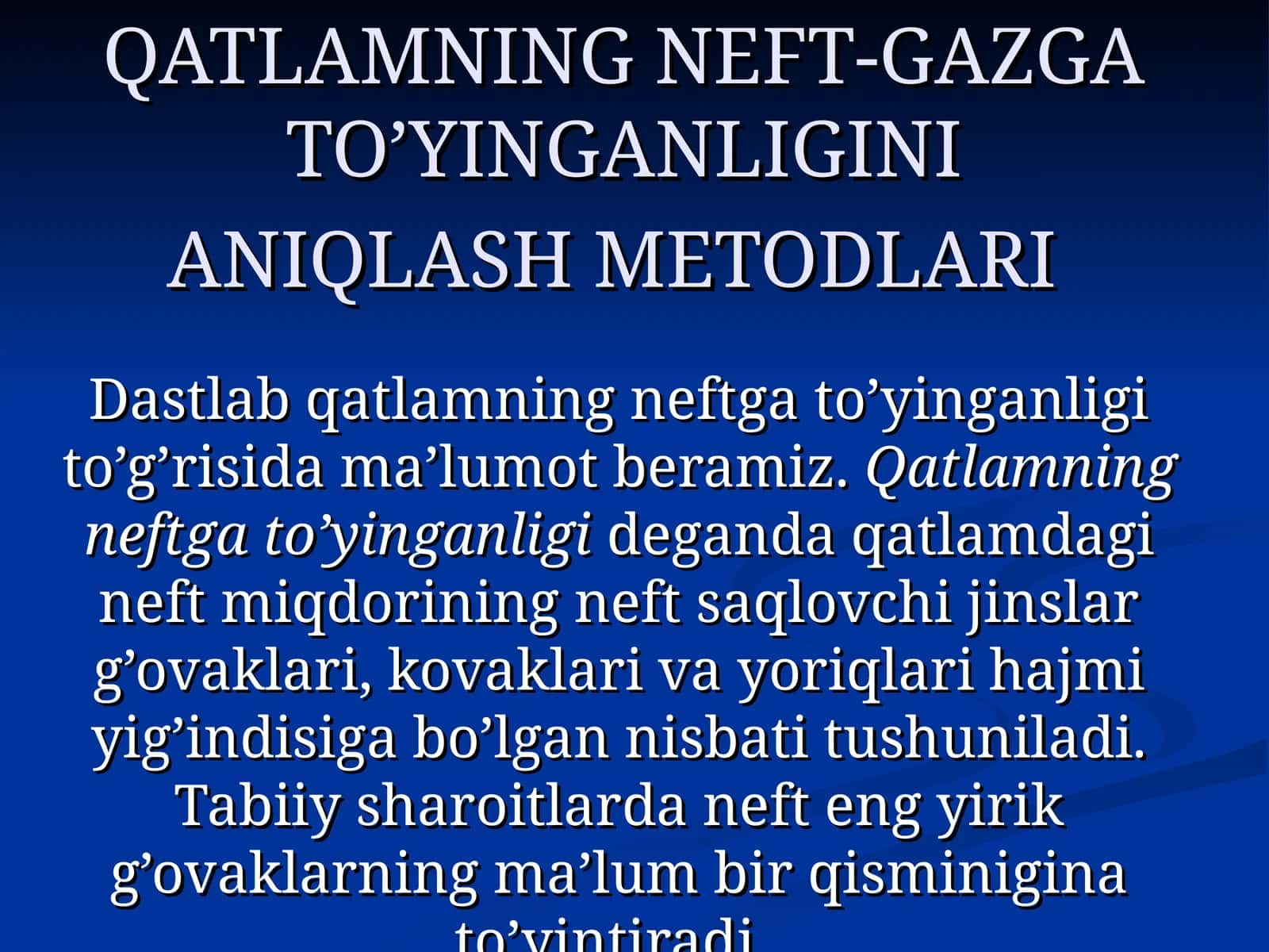 QATLAMNING NEFT-GAZGA TO’YINGANLIGINIANIQLASH METODLARI 1