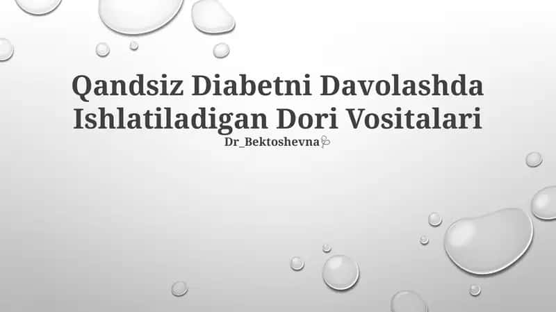 Qandsiz Diabetni Davolashda Ishlatiladigan Dori Vositalari 1