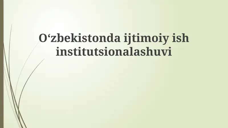 Ijtimoiy ishning O'zbekistonda institutsionallashuvini 1