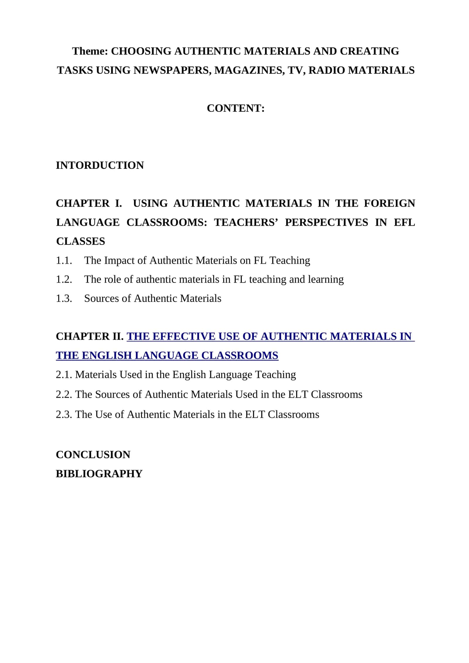 THE EFFECTIVE USE OF AUTHENTIC MATERIALS IN THE ENGLISH LANGUAGE CLASSROOMS 1