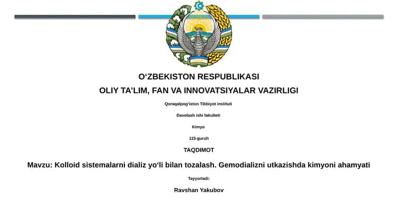 Kolloid sistemalarni dializ yoʻli bilan tozalash. Gemodializni utkazishda kimyoni ahamyati 1