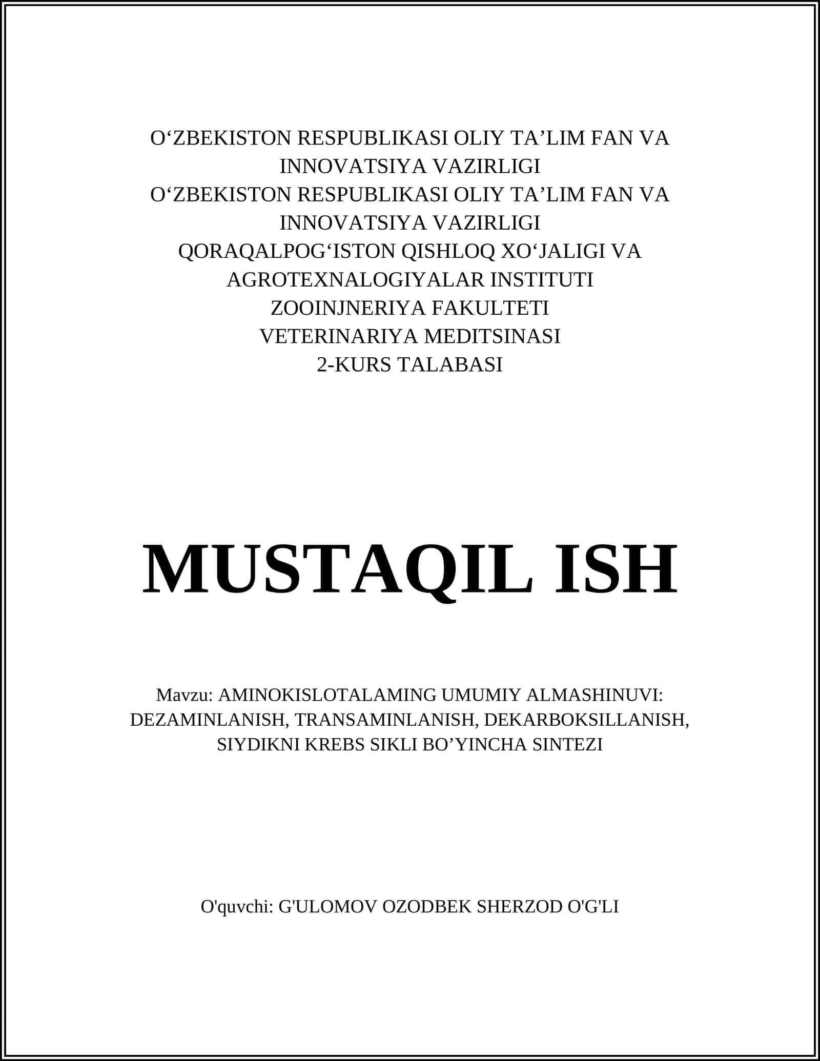AMINOKISLOTALAMING UMUMIY ALMASHINUVI: DEZAMINLANISH, TRANSAMINLANISH, DEKARBOKSILLANISH, SIYDIKNI KREBS SIKLI BO’YINCHA SINTEZI 1