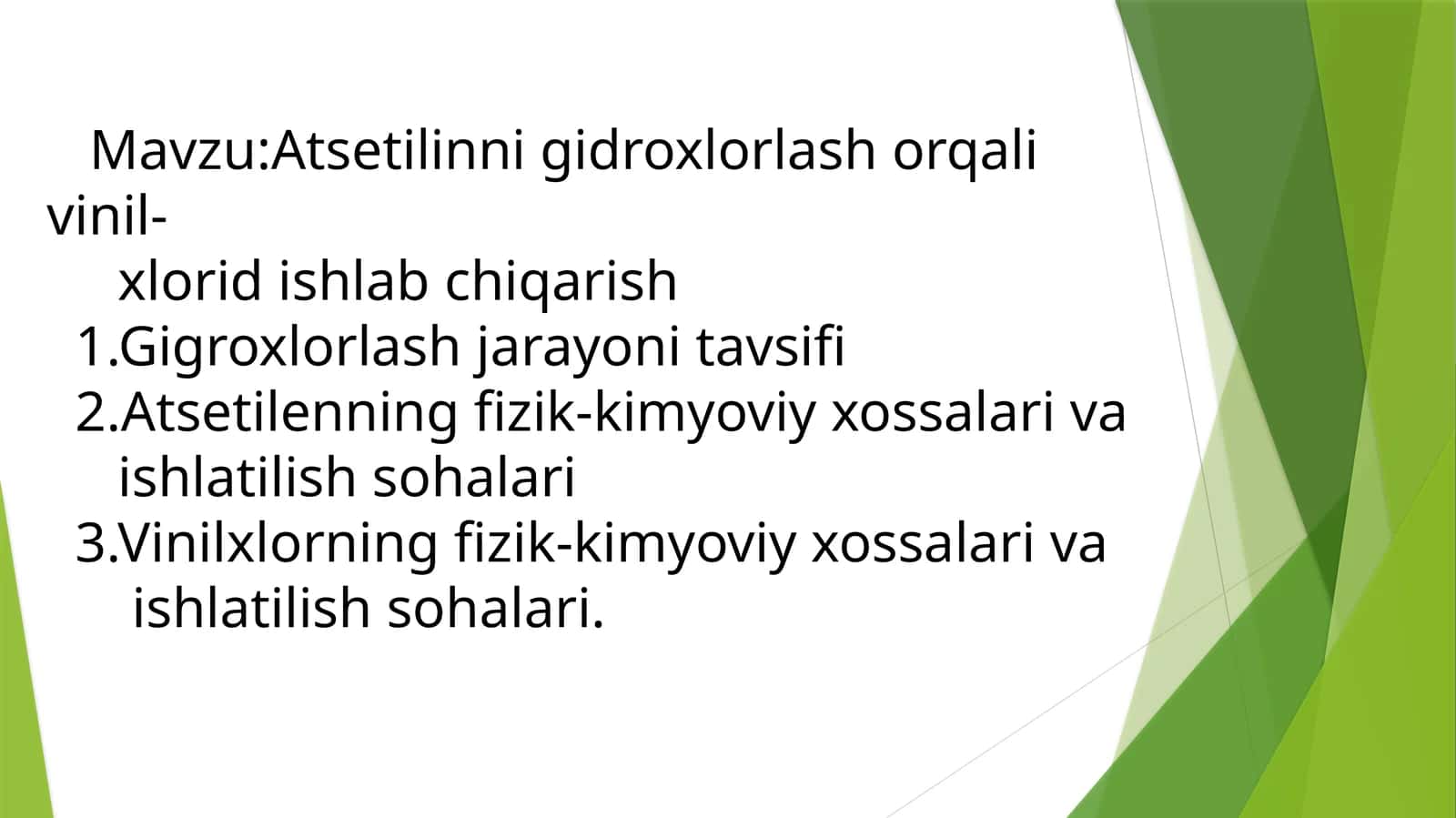 Atsetilinni gidroxlorlash orqali vinil-xlorid ishlab chiqarish 1