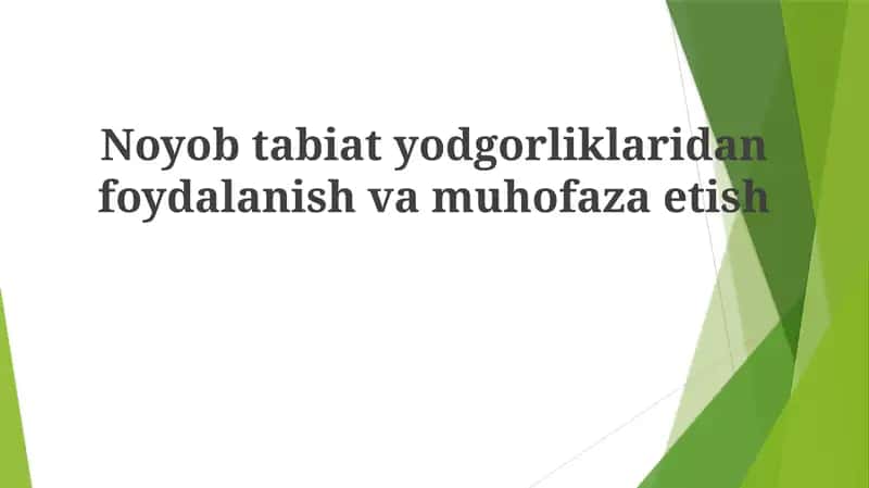 Noyobtabiatyodgorliklaridanfoydalanishvamuhofazaetish 1