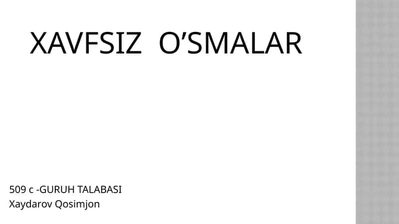 XAVFSIZ O’SMALAR 1