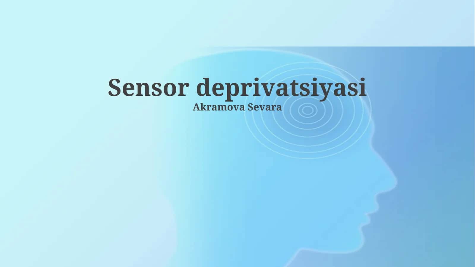 Sensor deprivatsiyasi 1