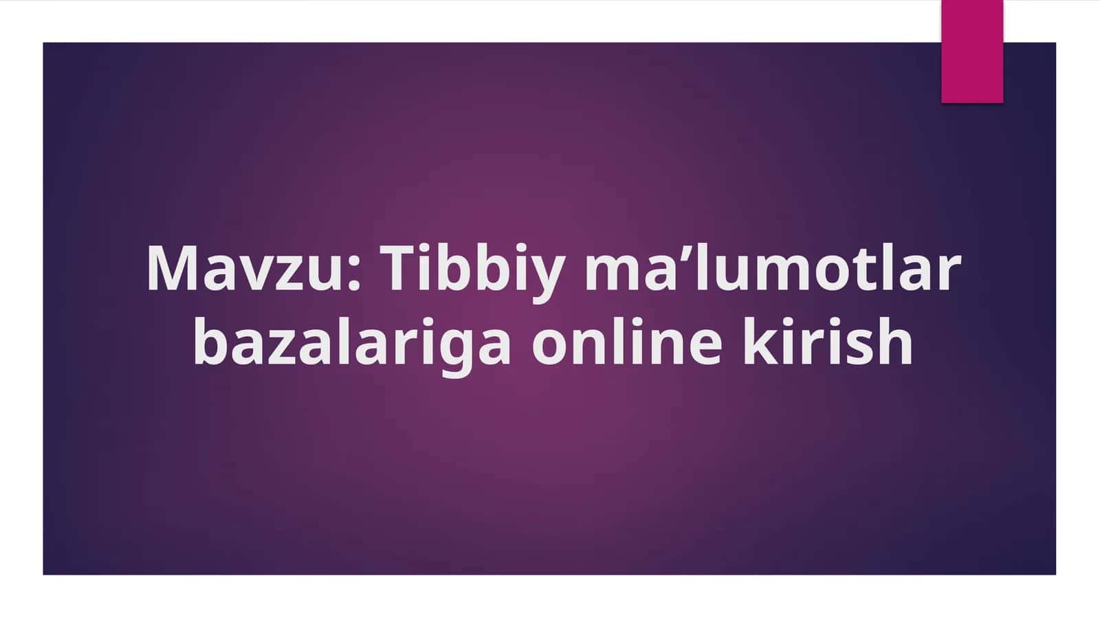 Tibbiy ma’lumotlar bazalarigaonlinekirish 1