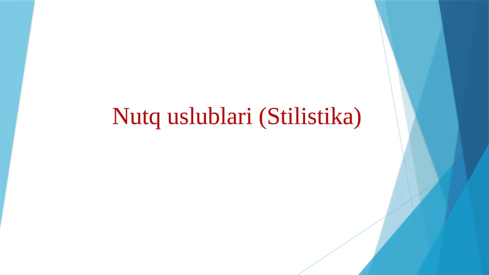 Nutq uslublari (Stilistika) 1