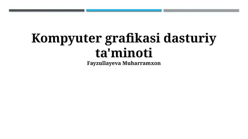 Kompyuter grafikasi dasturiy ta'minoti 1