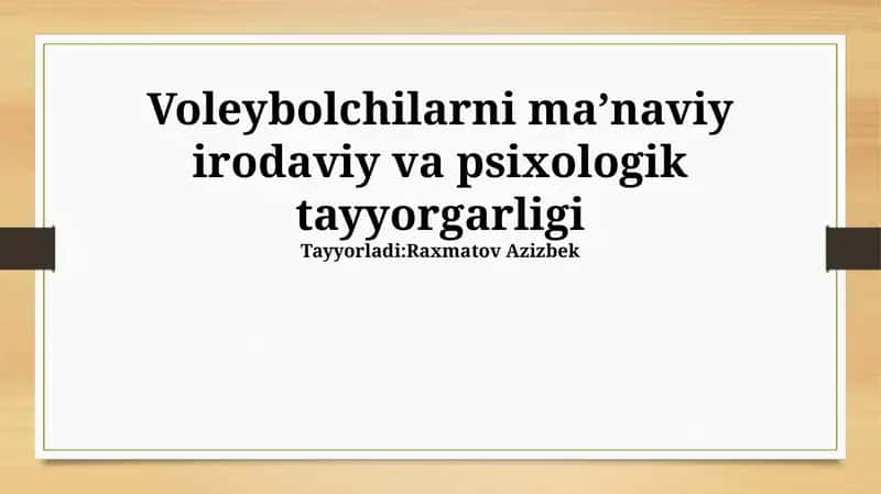 Voleybolchilarni ma’naviy irodaviy va psixologik tayyоrgarligi 1