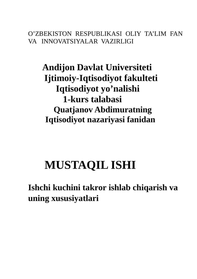Ishchi kuchini takror ishlab chiqarish va uning xususiyatlari 1