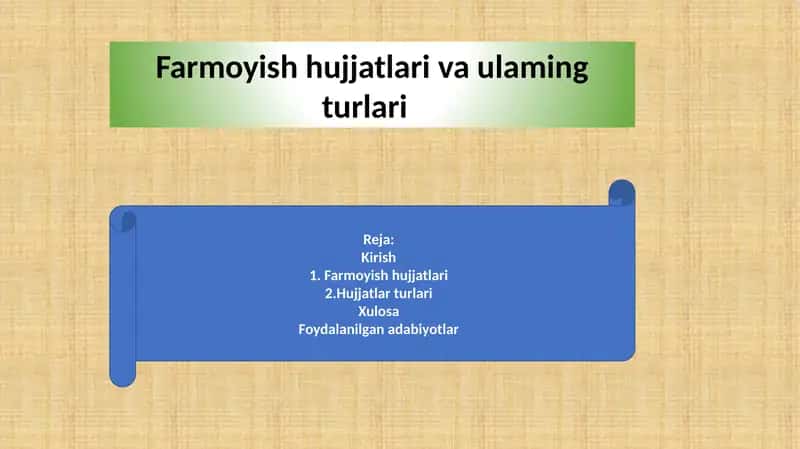 Farmoyish hujjatlari va ularning turlari 1